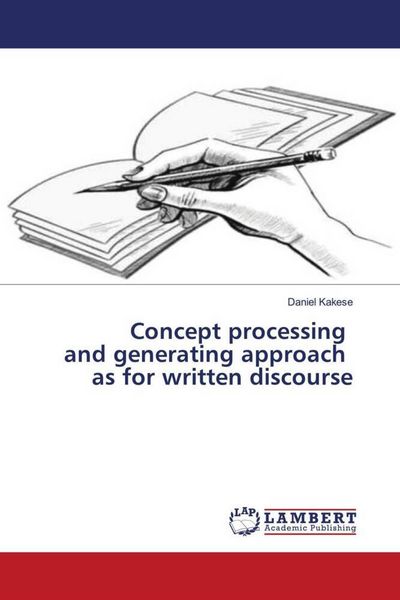 Produktbild: Concept processing and generating approach as for written discourse