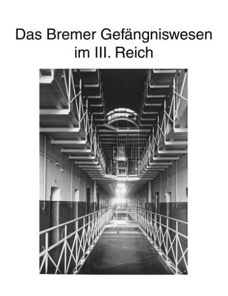 Produktbild: Zur Geschichte des Bremer Gef&auml;ngniswesens