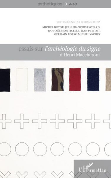 Produktbild: Essais sur l'arch&eacute;ologie du signe d'Henri Maccheroni