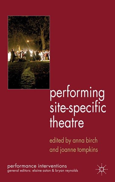 Produktbild: Performing Site-Specific Theatre