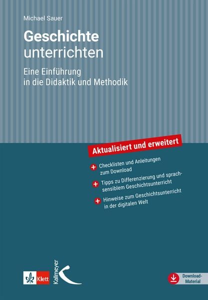 Geschichte unterrichten, Taschenbuch von Michael Sauer, Kallmeyer, 978-3-7800-4925-4