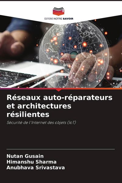 Produktbild: R&eacute;seaux auto-r&eacute;parateurs et architectures r&eacute;silientes