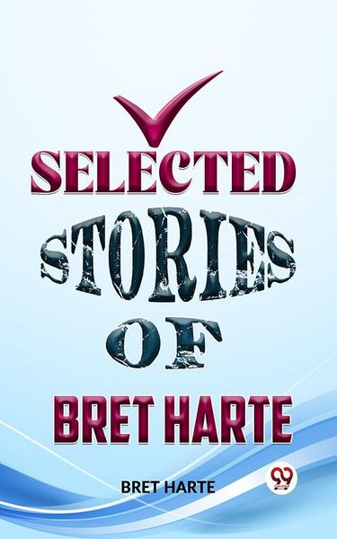 Produktbild: Selected Stories Of Bret Harte