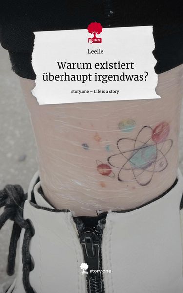 Produktbild: Warum existiert &uuml;berhaupt irgendwas?. Life is a Story - story.one