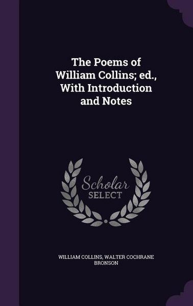 Produktbild: The Poems of William Collins; ed., With Introduction and Notes