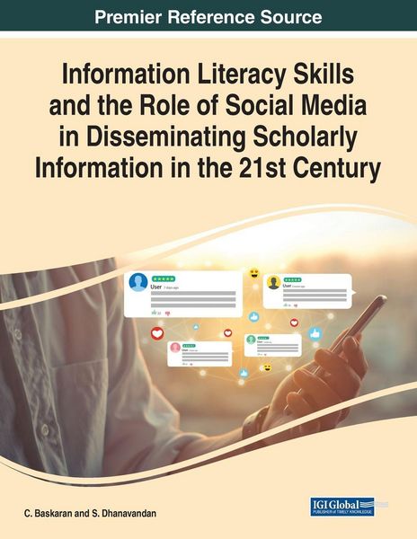 Produktbild: Information Literacy Skills and the Role of Social Media in Disseminating Scholarly Information in the 21st Century