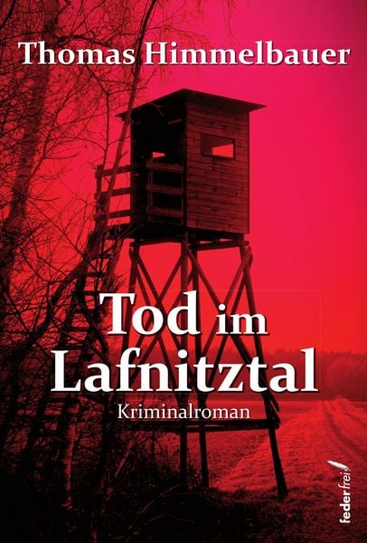 Produktbild: Tod im Lafnitztal: &Ouml;sterreich-Krimi