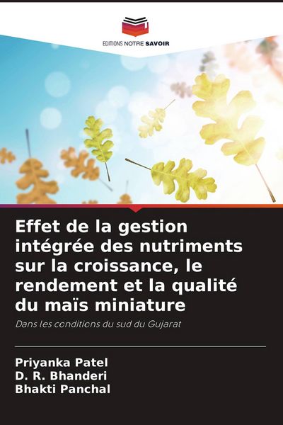 Produktbild: Effet de la gestion int&eacute;gr&eacute;e des nutriments sur la croissance, le rendement et la qualit&eacute; du ma&iuml;s miniature