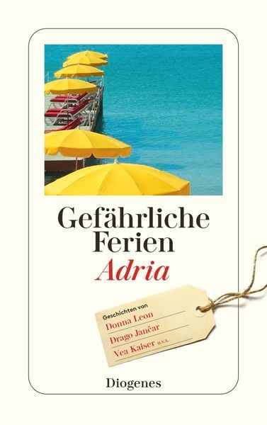 Gefährliche Ferien - Adria, Taschenbuch von , Diogenes Verlag AG