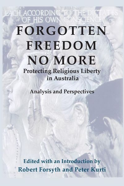 Produktbild: Forgotten Freedom No More - Protecting Religious Liberty in Australia