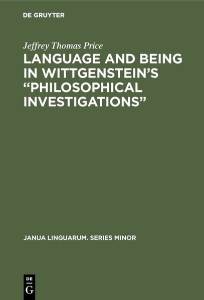Produktbild: Language and Being in Wittgenstein&rsquo;s &ldquo;Philosophical Investigations&rdquo;