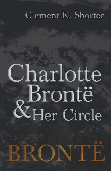 Produktbild: Charlotte Bront&Atilde;&laquo; and Her Circle