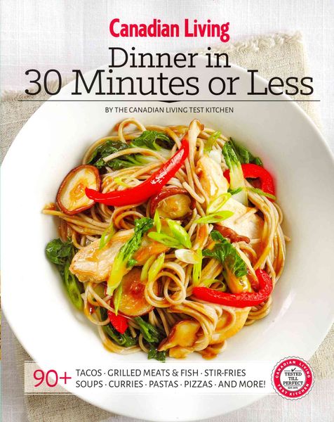 Produktbild: Canadian Living: Dinner in 30 Minutes or Less