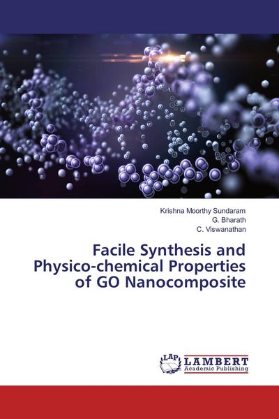 Produktbild: Facile Synthesis and Physico-chemical Properties of GO Nanocomposite