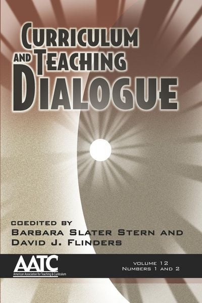 Produktbild: Curriculum and Teaching Dialogue Volume 12 numbers 1 & 2 (PB)