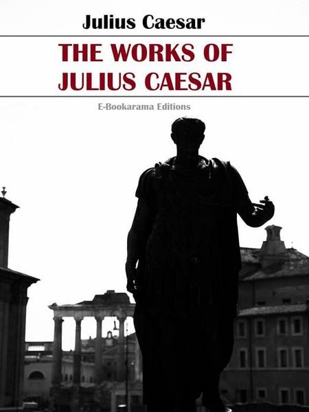 Produktbild: The Works of Julius Caesar