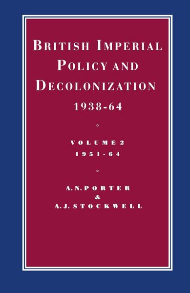 Produktbild: British Imperial Policy and Decolonization, 1938-64