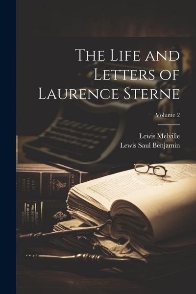 Produktbild: The Life and Letters of Laurence Sterne; Volume 2