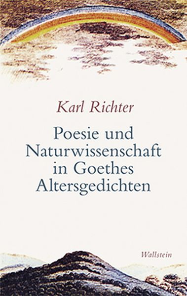 Produktbild: Poesie und Naturwissenschaft in Goethes Altersgedichten