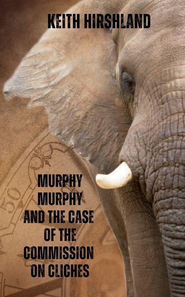 Produktbild: Murphy Murphy and the Case of the Commission on Cliches