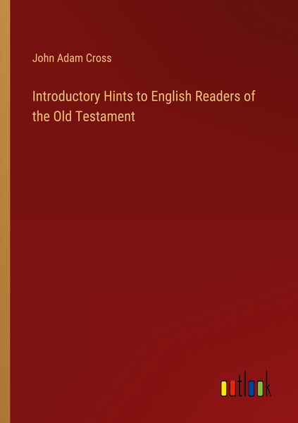 Produktbild: Introductory Hints to English Readers of the Old Testament