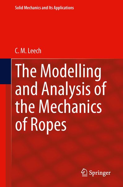 Produktbild: The Modelling and Analysis of the Mechanics of Ropes