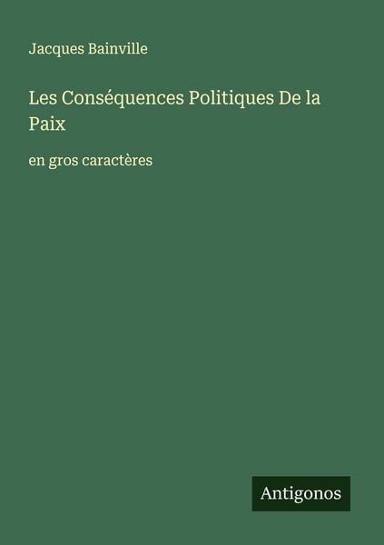 Produktbild: Les Cons&eacute;quences Politiques De la Paix