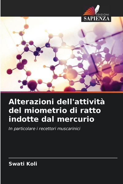 Produktbild: Alterazioni dell'attivit&agrave; del miometrio di ratto indotte dal mercurio