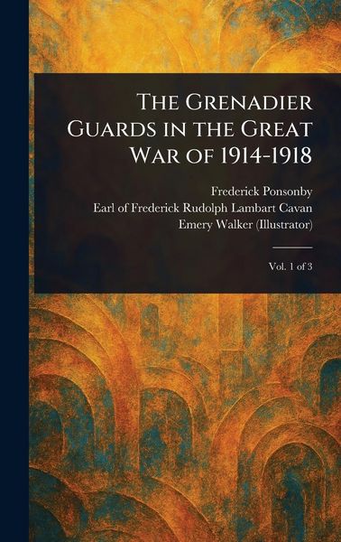 Produktbild: The Grenadier Guards in the Great War of 1914-1918