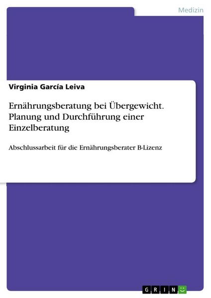 Produktbild: Ern&auml;hrungsberatung bei &Uuml;bergewicht. Planung und Durchf&uuml;hrung einer Einzelberatung