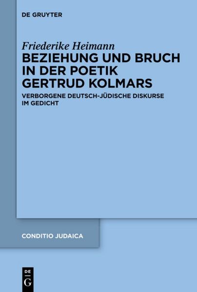 Produktbild: Beziehung und Bruch in der Poetik Gertrud Kolmars