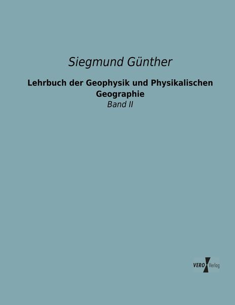 Produktbild: Lehrbuch der Geophysik und Physikalischen Geographie