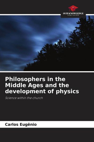 Produktbild: Philosophers in the Middle Ages and the development of physics