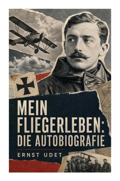 Produktbild: Mein Fliegerleben: Die Autobiografie