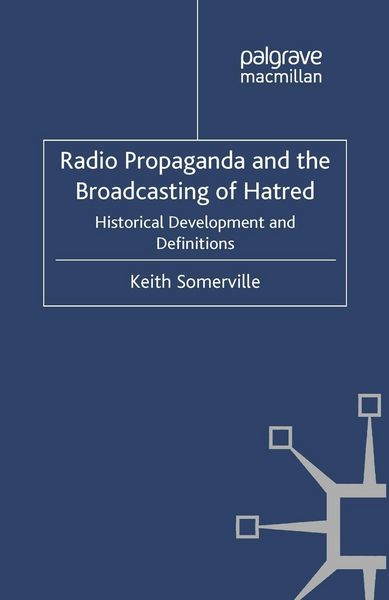 Produktbild: Radio Propaganda and the Broadcasting of Hatred