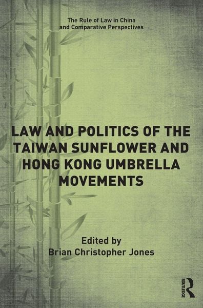 Produktbild: Law and Politics of the Taiwan Sunflower and Hong Kong Umbrella Movements