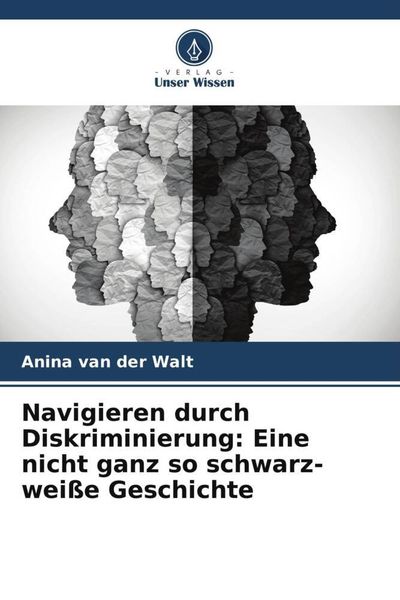 Produktbild: Navigieren durch Diskriminierung: Eine nicht ganz so schwarz-wei&szlig;e Geschichte