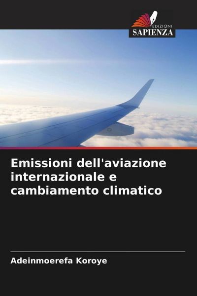 Produktbild: Emissioni dell'aviazione internazionale e cambiamento climatico