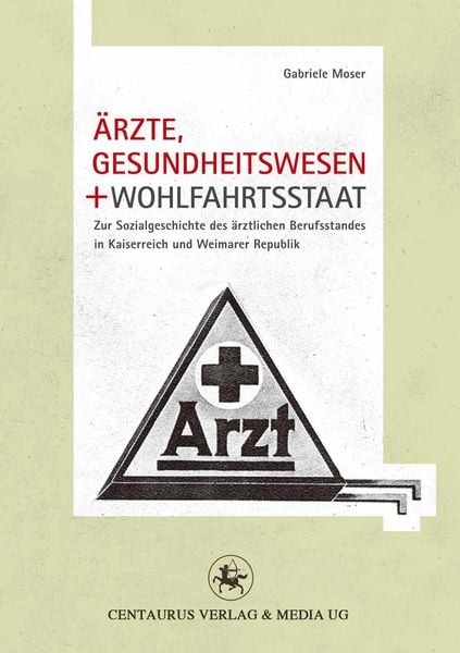 Produktbild: &Auml;rzte, Gesundheitswesen und Wohlfahrtsstaat