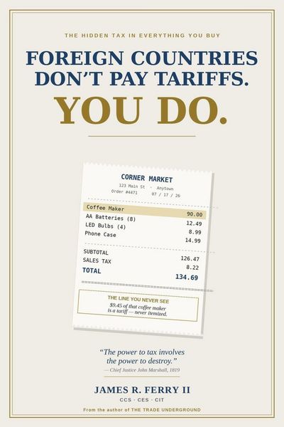Produktbild: Foreign Countries Don't Pay Tariffs. You Do