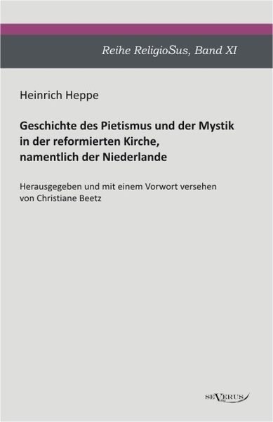 Produktbild: Heppe, H: Geschichte des Pietismus und der Mystik in der ref