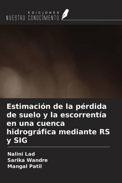 Produktbild: Estimaci&oacute;n de la p&eacute;rdida de suelo y la escorrent&iacute;a en una cuenca hidrogr&aacute;fica mediante RS y SIG