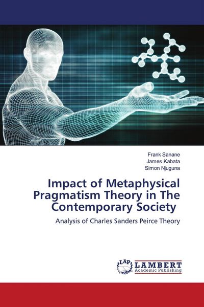Produktbild: Impact of Metaphysical Pragmatism Theory in The Contemporary Society