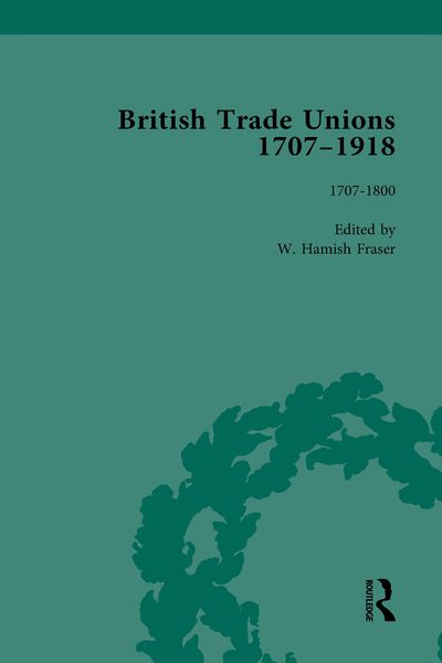 Produktbild: British Trade Unions, 1707-1918, Part I, Volume 1