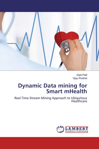Produktbild: Dynamic Data mining for Smart mHealth