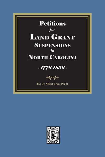 Produktbild: Petitions for Land Grant Suspensions in North Carolina, 1776-1836.