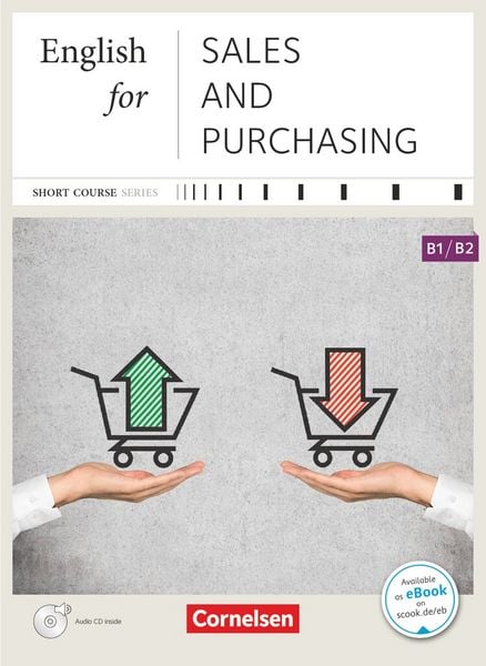 Short Course B1/B2 - English for Sales and Purchasing - Neue Ausgabe, Taschenbuch von Justin Ehresman,Lothar Gutjahr,Sean Mahoney, Cornelsen Verlag,