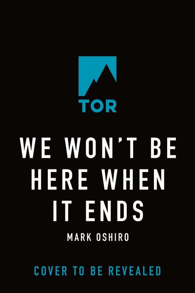 Produktbild: We Won't Be Here When It Ends