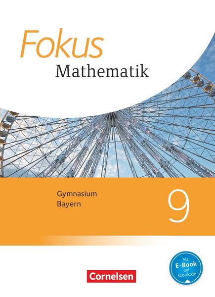 Produktbild: Fokus Mathematik - Bayern - Ausgabe 2017 - 9. Jahrgangsstufe