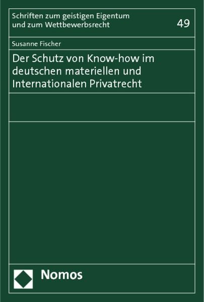 Produktbild: Der Schutz von Know-how im deutschen materiellen und Internationalen Privatrecht